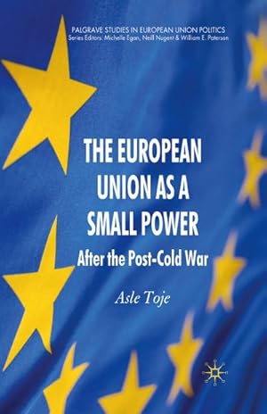 Immagine del venditore per The European Union as a Small Power venduto da BuchWeltWeit Ludwig Meier e.K.