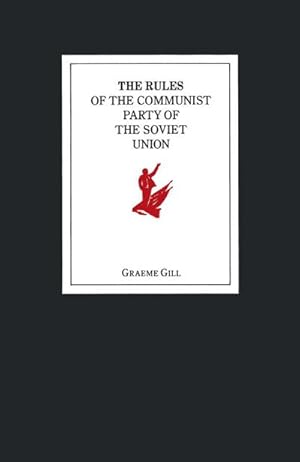 Image du vendeur pour The Rules of the Communist Party of the Soviet Union mis en vente par BuchWeltWeit Ludwig Meier e.K.