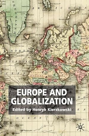 Imagen del vendedor de Europe and Globalization a la venta por BuchWeltWeit Ludwig Meier e.K.