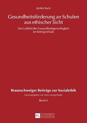 Imagen del vendedor de Gesundheitsfrderung an Schulen aus ethischer Sicht a la venta por BuchWeltWeit Ludwig Meier e.K.