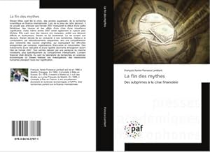 Seller image for La fin des mythes for sale by BuchWeltWeit Ludwig Meier e.K.