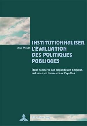 Seller image for Institutionnaliser lvaluation des politiques publiques for sale by BuchWeltWeit Ludwig Meier e.K.