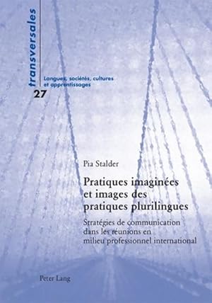 Seller image for Pratiques imagines et images des pratiques plurilingues for sale by BuchWeltWeit Ludwig Meier e.K.