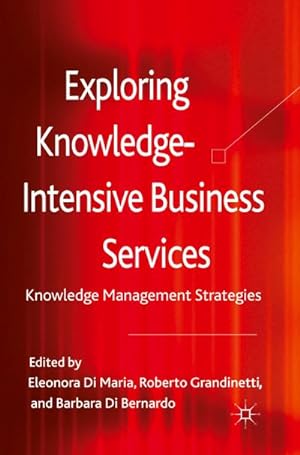Immagine del venditore per Exploring Knowledge-Intensive Business Services venduto da BuchWeltWeit Ludwig Meier e.K.
