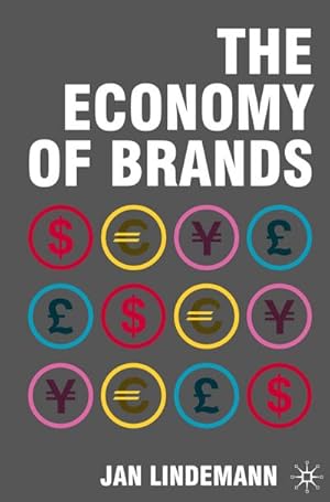 Image du vendeur pour The Economy of Brands mis en vente par BuchWeltWeit Ludwig Meier e.K.