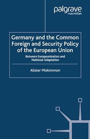 Immagine del venditore per Germany and the Common Foreign and Security Policy of the European Union venduto da BuchWeltWeit Ludwig Meier e.K.