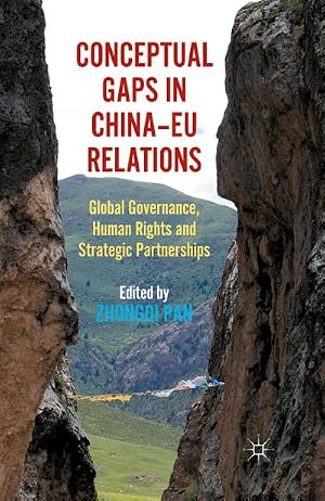 Immagine del venditore per Conceptual Gaps in China-EU Relations venduto da BuchWeltWeit Ludwig Meier e.K.