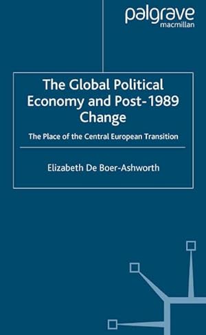 Seller image for The Global Political Economy and Post-1989 Change for sale by BuchWeltWeit Ludwig Meier e.K.