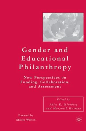 Immagine del venditore per Gender and Educational Philanthropy venduto da BuchWeltWeit Ludwig Meier e.K.