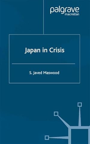 Imagen del vendedor de Japan in Crisis a la venta por BuchWeltWeit Ludwig Meier e.K.