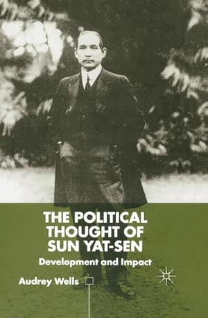 Seller image for The Political Thought of Sun Yat-sen for sale by BuchWeltWeit Ludwig Meier e.K.