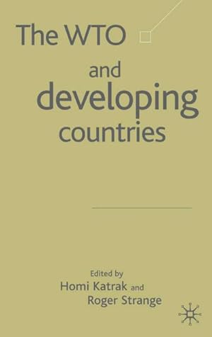 Seller image for The WTO and Developing Countries for sale by BuchWeltWeit Ludwig Meier e.K.