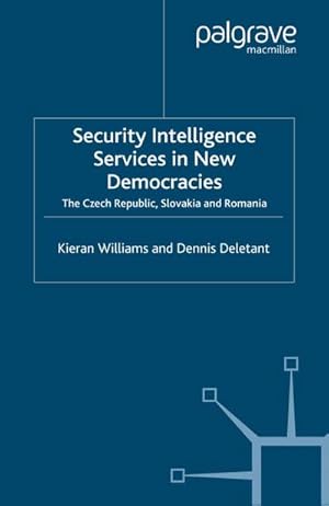 Image du vendeur pour Security Intelligence Services in New Democracies mis en vente par BuchWeltWeit Ludwig Meier e.K.