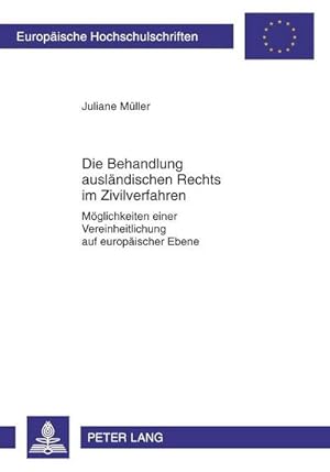 Immagine del venditore per Die Behandlung auslndischen Rechts im Zivilverfahren venduto da BuchWeltWeit Ludwig Meier e.K.