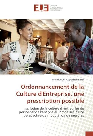 Seller image for Ordonnancement de la Culture d'Entreprise, une prescription possible for sale by BuchWeltWeit Ludwig Meier e.K.