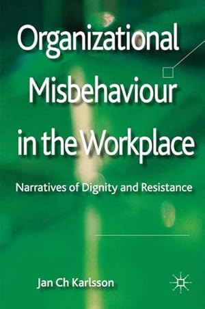 Image du vendeur pour Organizational Misbehaviour in the Workplace mis en vente par BuchWeltWeit Ludwig Meier e.K.