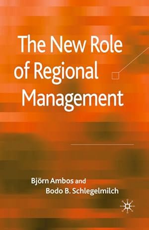 Immagine del venditore per The New Role of Regional Management venduto da BuchWeltWeit Ludwig Meier e.K.