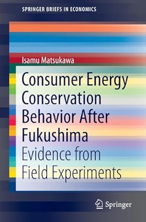 Seller image for Consumer Energy Conservation Behavior After Fukushima for sale by BuchWeltWeit Ludwig Meier e.K.