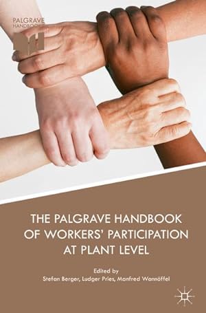 Image du vendeur pour The Palgrave Handbook of Workers Participation at Plant Level mis en vente par BuchWeltWeit Ludwig Meier e.K.