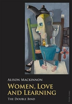 Image du vendeur pour Women, Love and Learning mis en vente par BuchWeltWeit Ludwig Meier e.K.