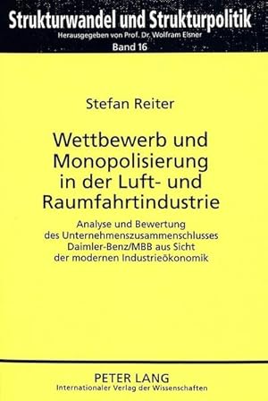 Image du vendeur pour Wettbewerb und Monopolisierung in der Luft- und Raumfahrtindustrie mis en vente par BuchWeltWeit Ludwig Meier e.K.