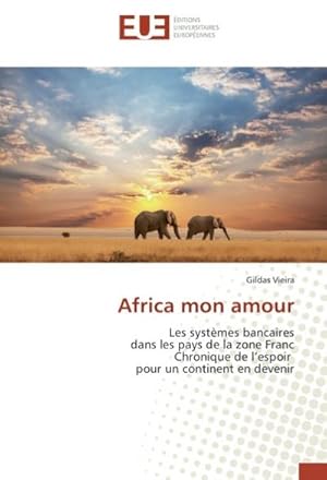 Imagen del vendedor de Africa mon amour a la venta por BuchWeltWeit Ludwig Meier e.K.