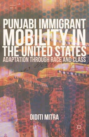 Immagine del venditore per Punjabi Immigrant Mobility In the United States venduto da BuchWeltWeit Ludwig Meier e.K.