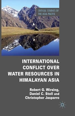 Image du vendeur pour International Conflict over Water Resources in Himalayan Asia mis en vente par BuchWeltWeit Ludwig Meier e.K.