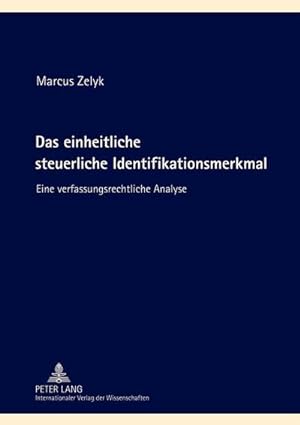 Image du vendeur pour Das einheitliche steuerliche Identifikationsmerkmal mis en vente par BuchWeltWeit Ludwig Meier e.K.