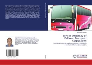 Seller image for Service Efficiency of Pallavan Transport Corporation for sale by BuchWeltWeit Ludwig Meier e.K.