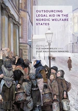 Bild des Verkufers fr Outsourcing Legal Aid in the Nordic Welfare States zum Verkauf von BuchWeltWeit Ludwig Meier e.K.