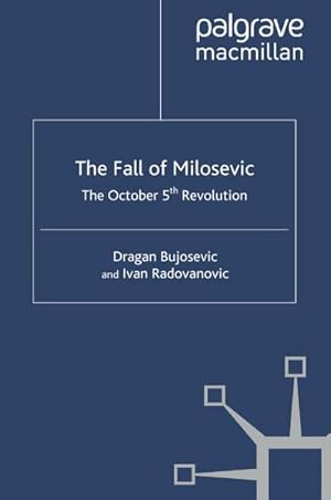 Imagen del vendedor de The Fall of Milosevic a la venta por BuchWeltWeit Ludwig Meier e.K.
