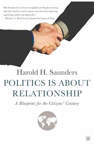 Imagen del vendedor de Politics Is about Relationship a la venta por BuchWeltWeit Ludwig Meier e.K.