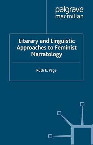 Bild des Verkufers fr Literary and Linguistic Approaches to Feminist Narratology zum Verkauf von BuchWeltWeit Ludwig Meier e.K.