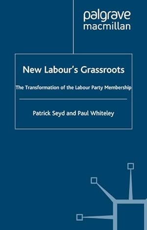 Seller image for New Labours Grassroots for sale by BuchWeltWeit Ludwig Meier e.K.