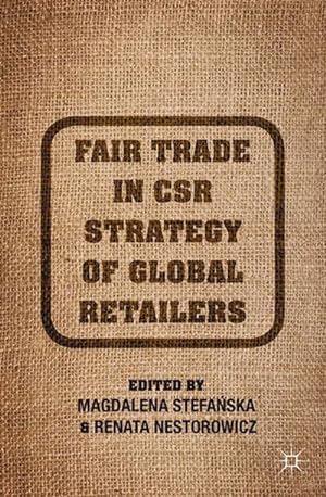 Image du vendeur pour Fair Trade in CSR Strategy of Global Retailers mis en vente par BuchWeltWeit Ludwig Meier e.K.