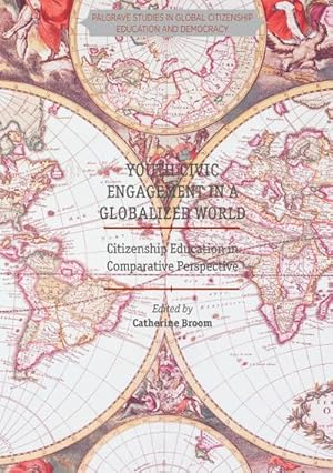 Seller image for Youth Civic Engagement in a Globalized World for sale by BuchWeltWeit Ludwig Meier e.K.