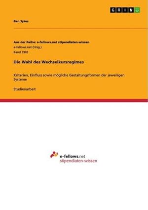 Immagine del venditore per Die Wahl des Wechselkursregimes venduto da BuchWeltWeit Ludwig Meier e.K.