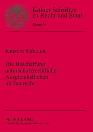 Imagen del vendedor de Die Beschaffung naturschutzrechtlicher Ausgleichsflchen im Baurecht a la venta por BuchWeltWeit Ludwig Meier e.K.