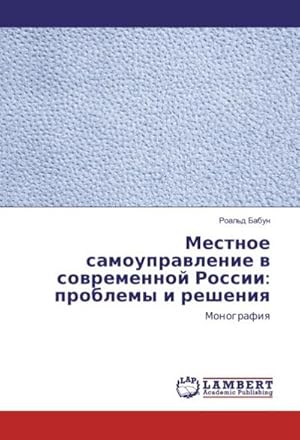 Imagen del vendedor de Mestnoe samoupravlenie v sovremennoj Rossii: problemy i resheniya a la venta por BuchWeltWeit Ludwig Meier e.K.