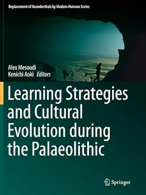 Imagen del vendedor de Learning Strategies and Cultural Evolution during the Palaeolithic a la venta por BuchWeltWeit Ludwig Meier e.K.