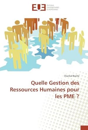 Imagen del vendedor de Quelle Gestion des Ressources Humaines pour les PME ? a la venta por BuchWeltWeit Ludwig Meier e.K.