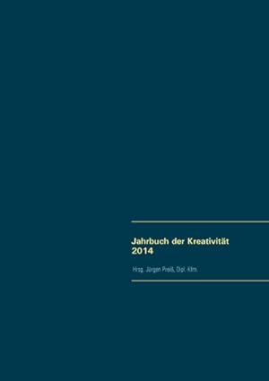 Seller image for Jahrbuch der Kreativitt 2014 for sale by BuchWeltWeit Ludwig Meier e.K.