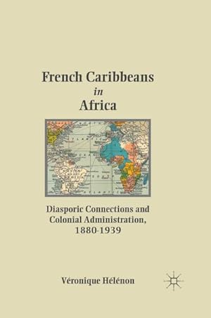 Imagen del vendedor de French Caribbeans in Africa a la venta por BuchWeltWeit Ludwig Meier e.K.
