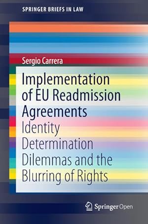 Bild des Verkufers fr Implementation of EU Readmission Agreements zum Verkauf von BuchWeltWeit Ludwig Meier e.K.