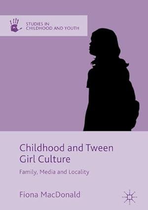 Seller image for Childhood and Tween Girl Culture for sale by BuchWeltWeit Ludwig Meier e.K.