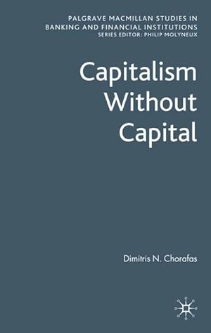 Immagine del venditore per Capitalism Without Capital venduto da BuchWeltWeit Ludwig Meier e.K.