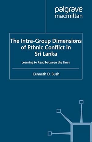 Seller image for The Intra-Group Dimensions of Ethnic Conflict in Sri Lanka for sale by BuchWeltWeit Ludwig Meier e.K.