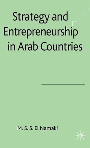 Imagen del vendedor de Strategy and Entrepreneurship in Arab Countries a la venta por BuchWeltWeit Ludwig Meier e.K.