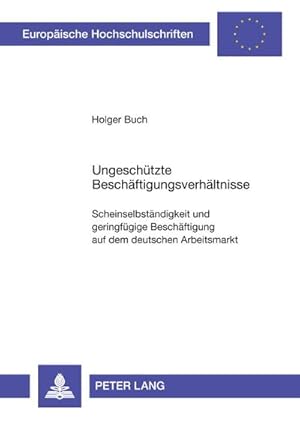 Imagen del vendedor de Ungeschtzte Beschftigungsverhltnisse a la venta por BuchWeltWeit Ludwig Meier e.K.